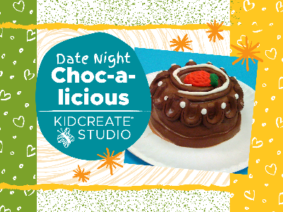Date Night - Choc-a-licious (4-10 Years)